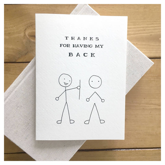 Thanks For Having My Back Card