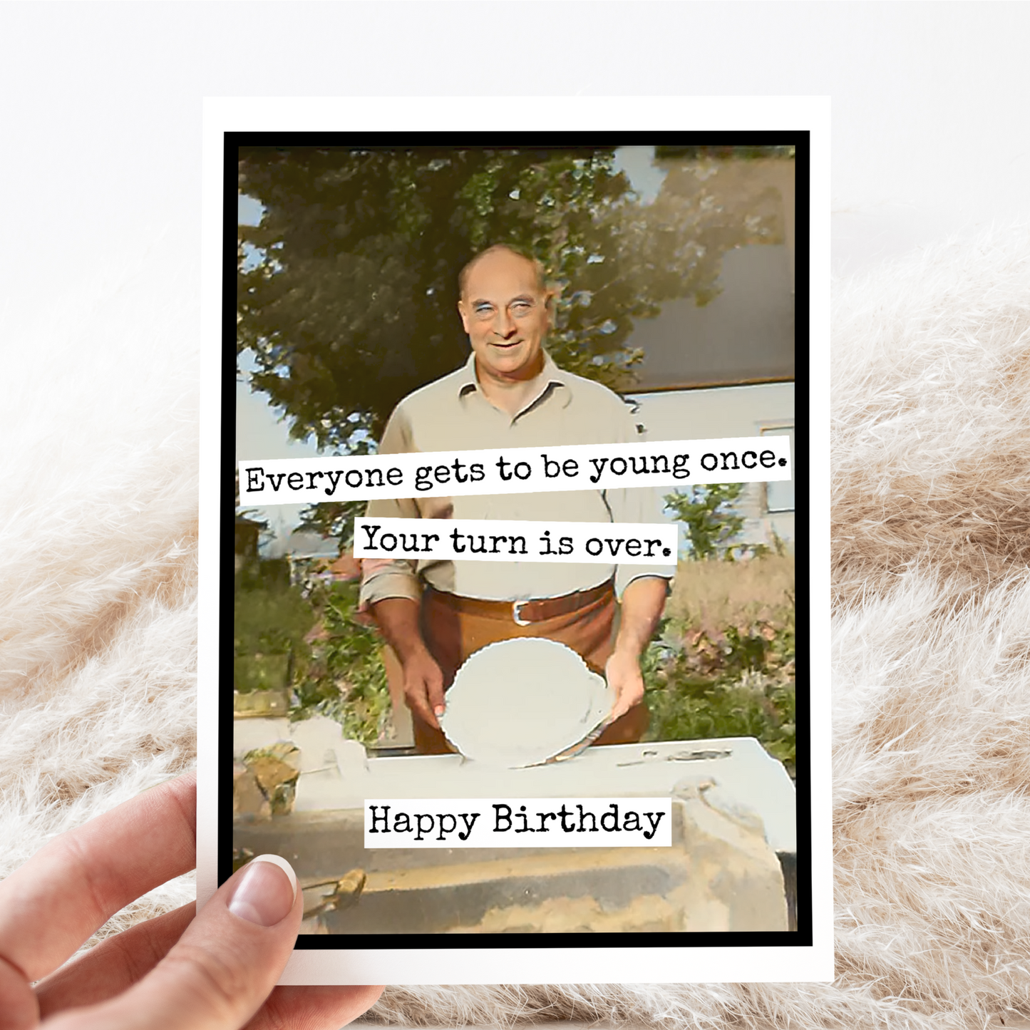 Birthday Card. Your Turn Is Over. Vintage Photo Card for Man