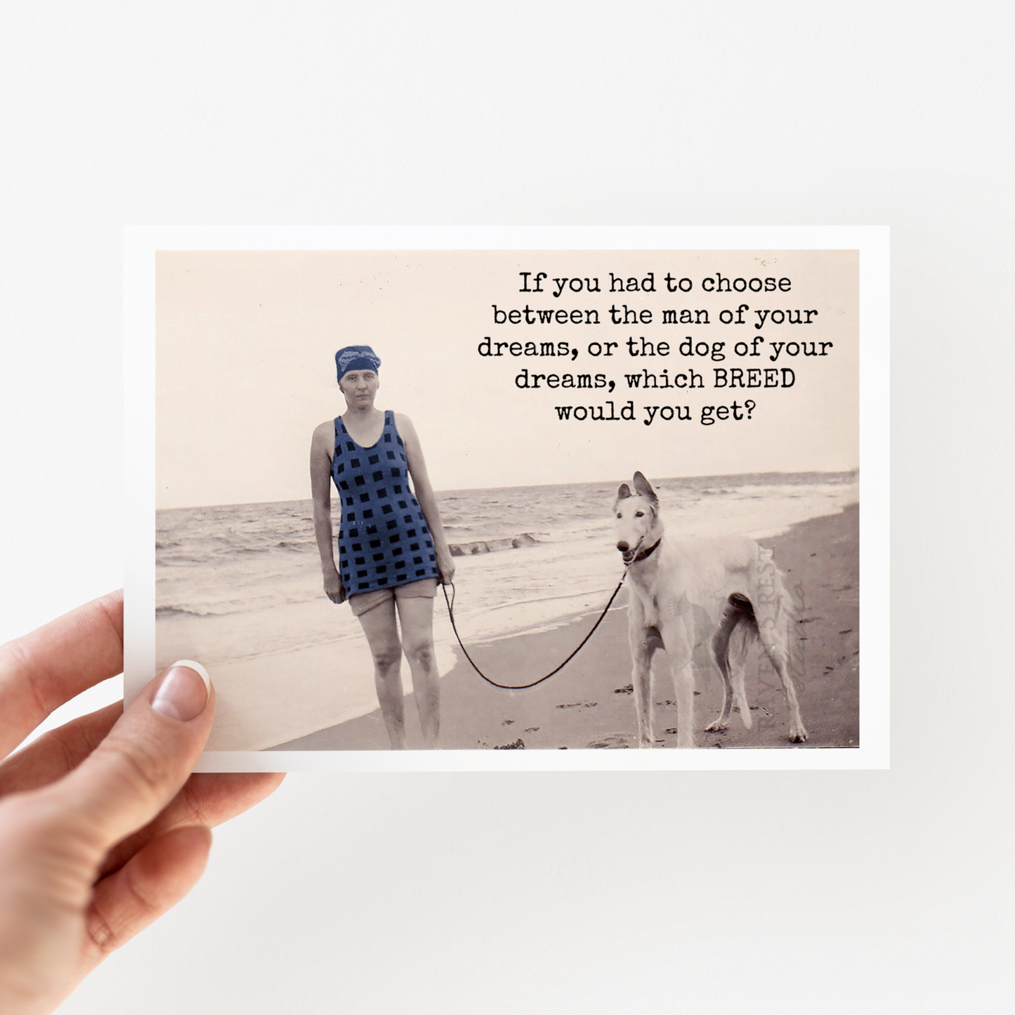 Card. If You Had To Choose Between The Man of Your Dreams...