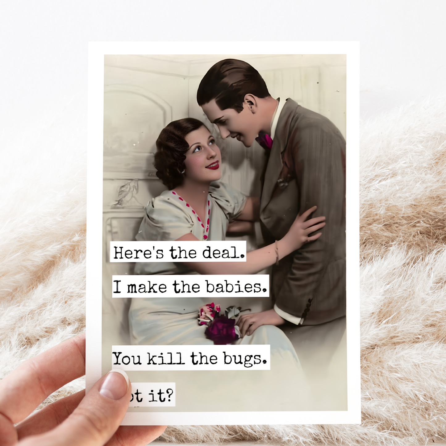 Funny Wedding Card. I Make The Babies. You Kill The Bugs.