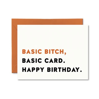 Basic Bitch, Basic Card - Birthday Card