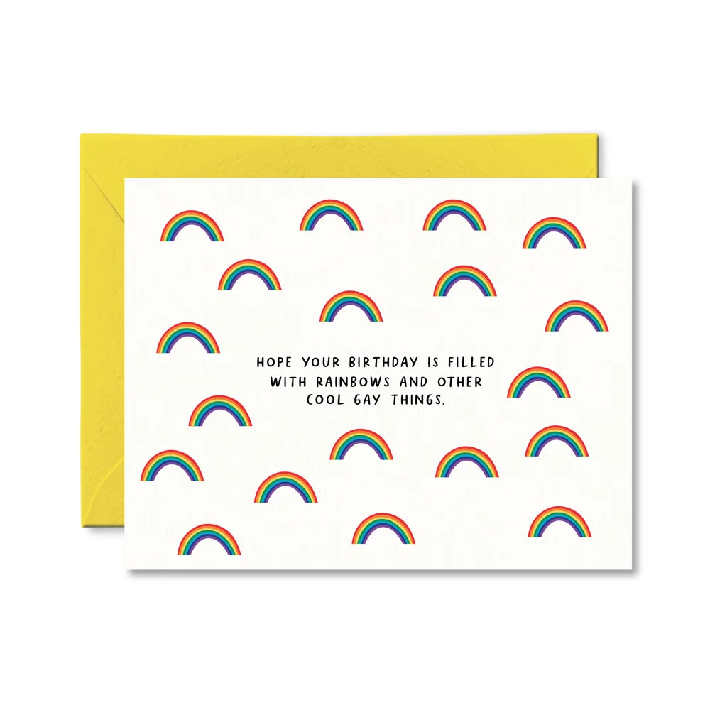 Rainbows And Other Cool Gay Things - Birthday Card
