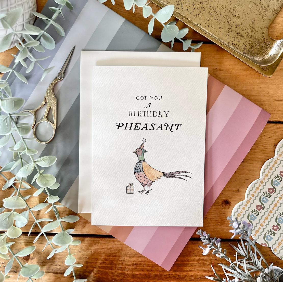 Birthday – "Got You A Birthday Pheasant" Pun Greeting Card