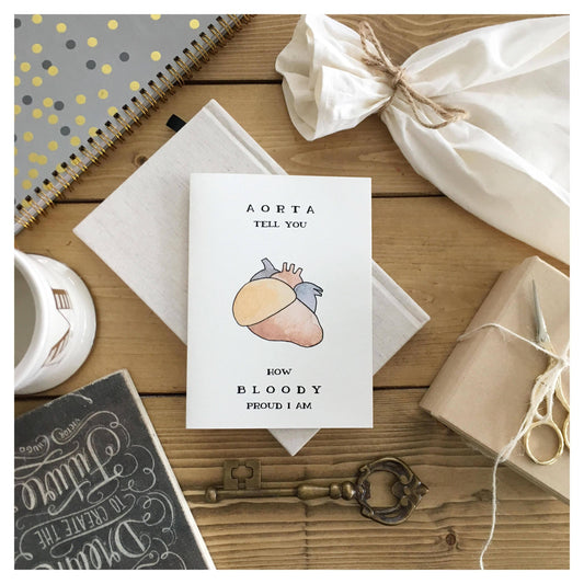 Aorta Tell You How Bloddy Proud I Am - Greeting Card