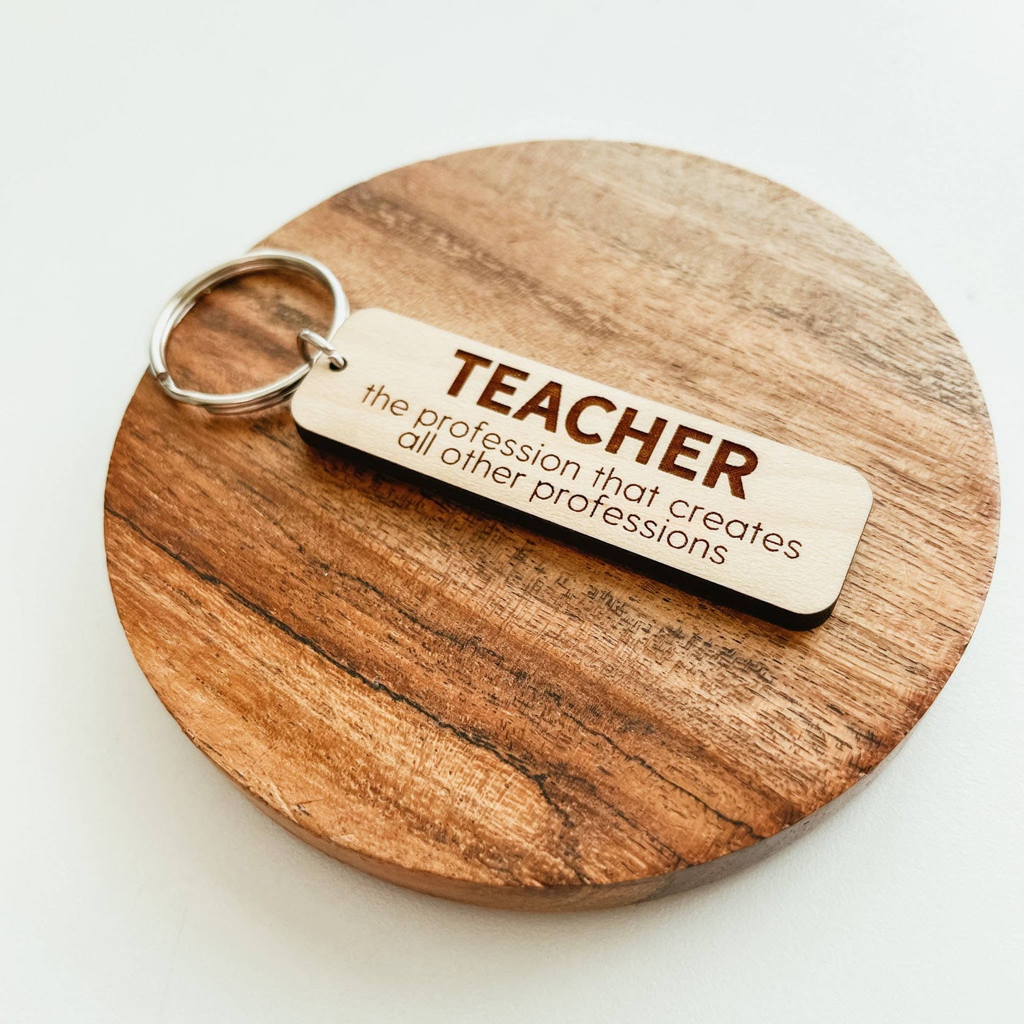 Teacher Quote Wooden Keychain