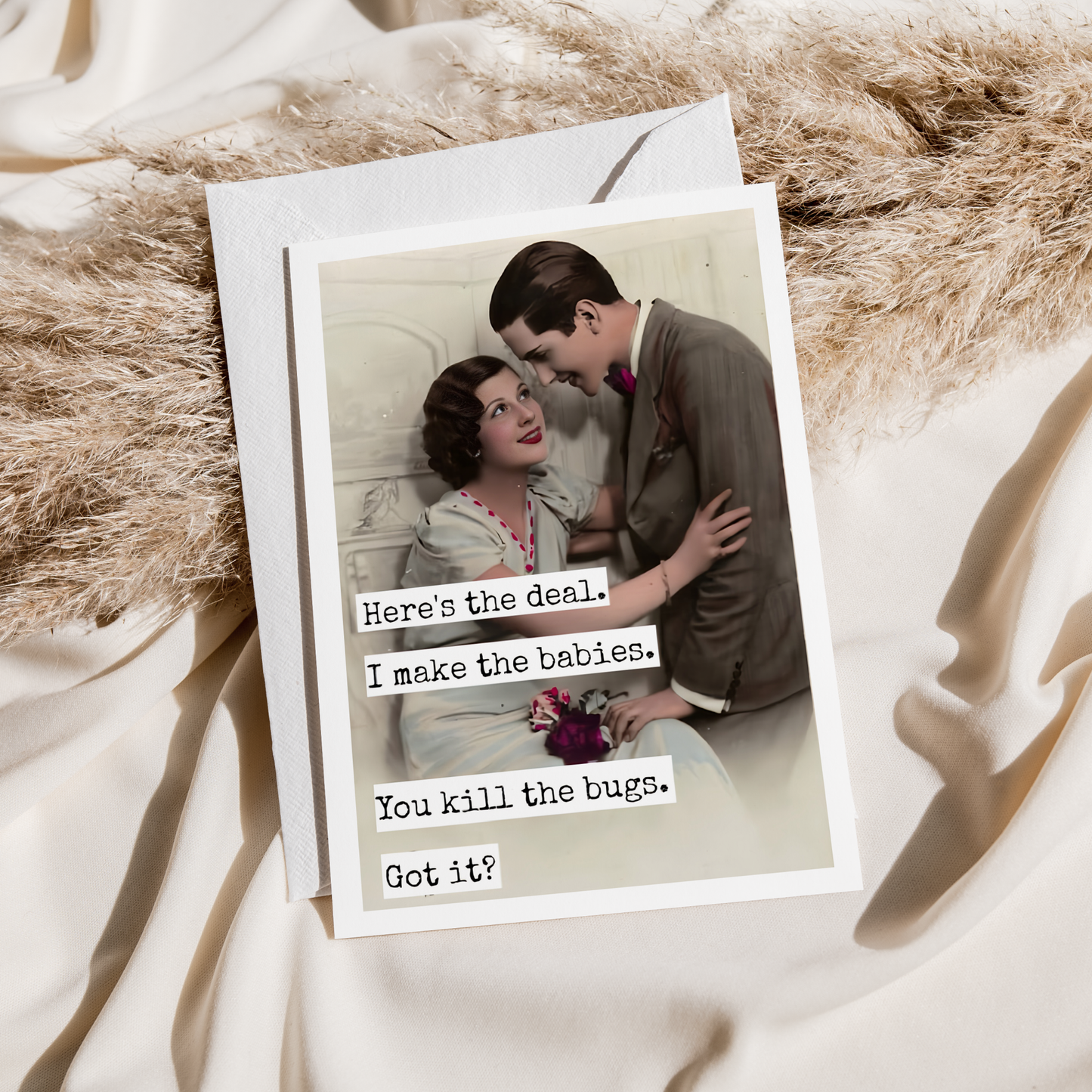 Funny Wedding Card. I Make The Babies. You Kill The Bugs.