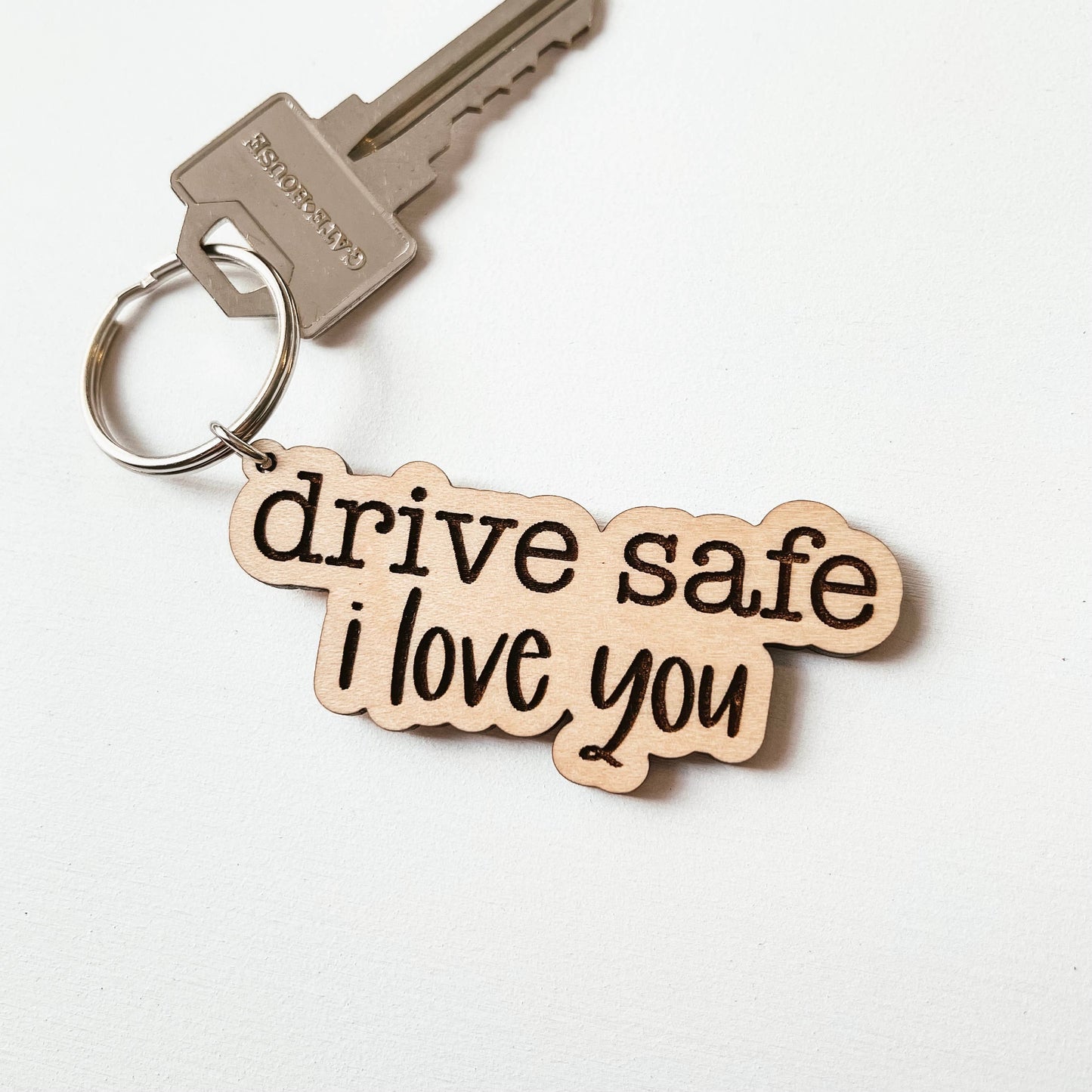 Drive Safe I Love You Wooden Keychain