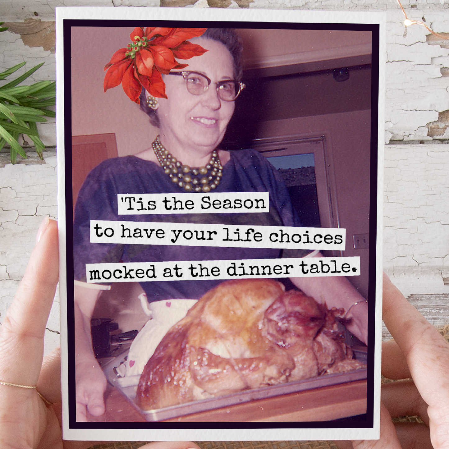 Funny Christmas Card. 'Tis The Season To Have Your Life...