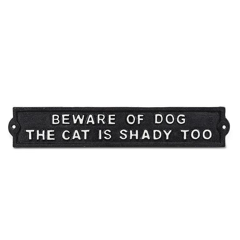 Beware of Dog the Cat is shady too