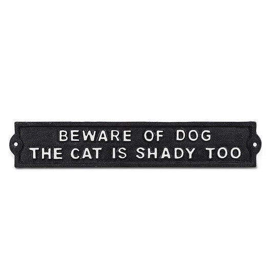 Beware of Dog the Cat is shady too