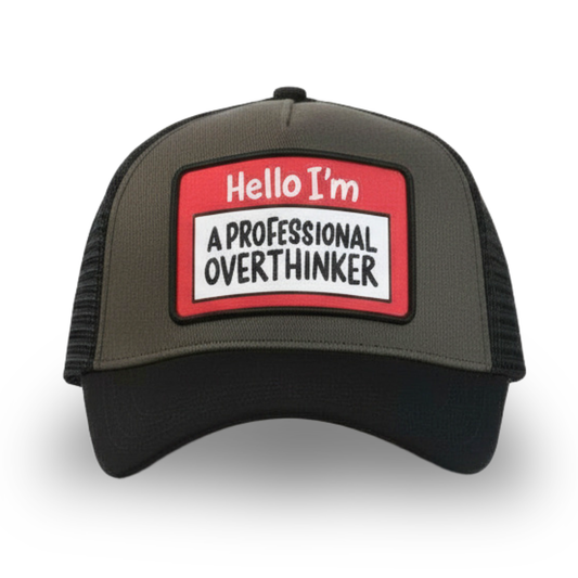 Funny Trucker Hat - A Professional Overthinker