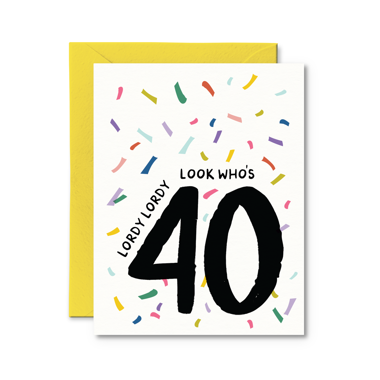 Lordy Lordy Look Who's Forty Card | Funny Birthday Card