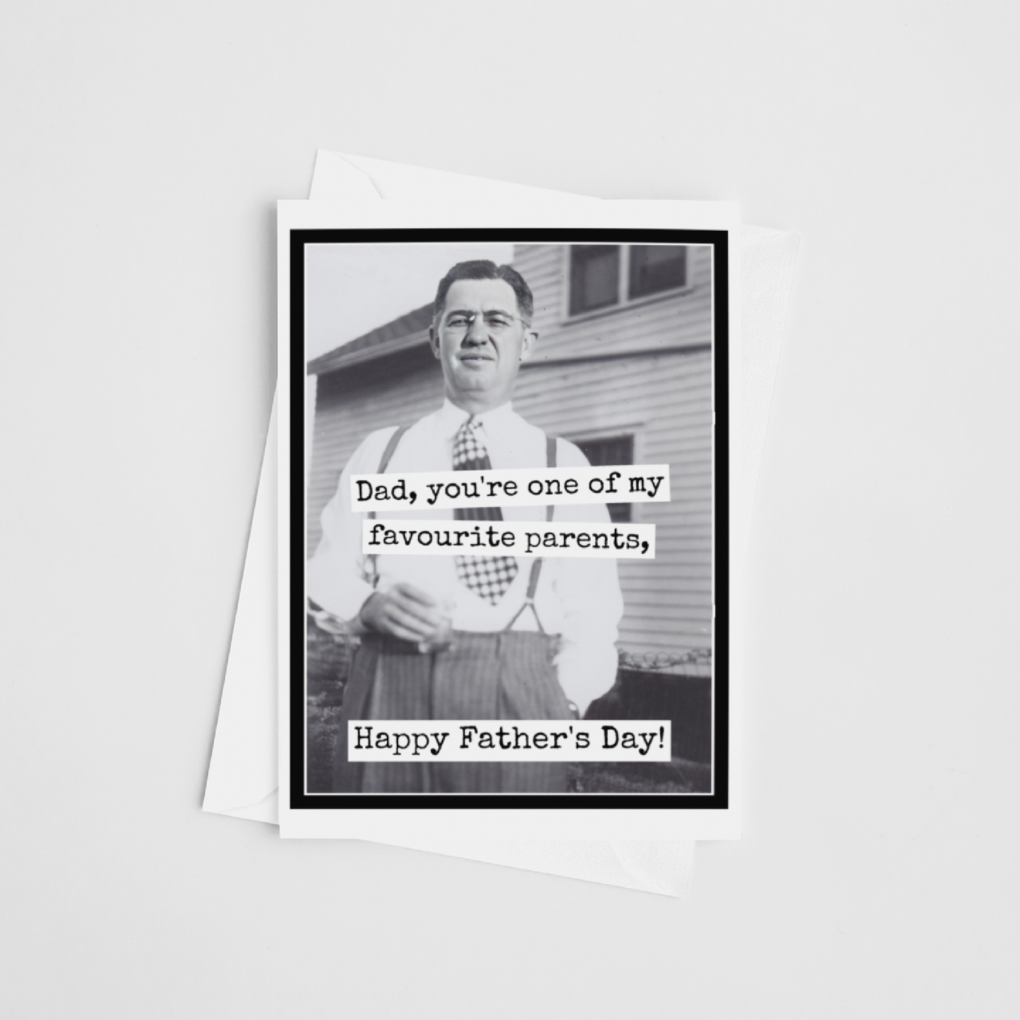 Father's Day Card. Dad, You're One Of My Favourite Parents.