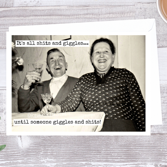 It's All Shits and Giggles... Everyday Card.