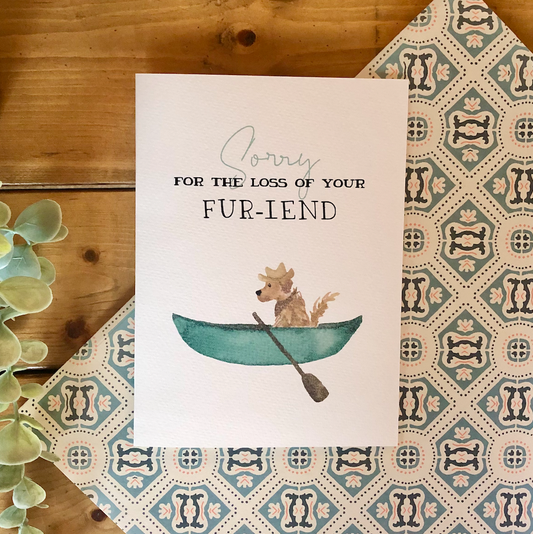Sorry For The Loss of Your Fur-iend - Greeting Card