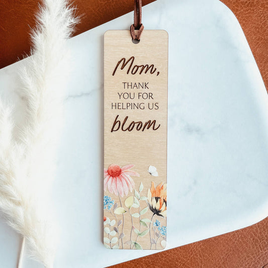 Thanks For Helping Me/Us Bloom Mom Wooden Bookmark