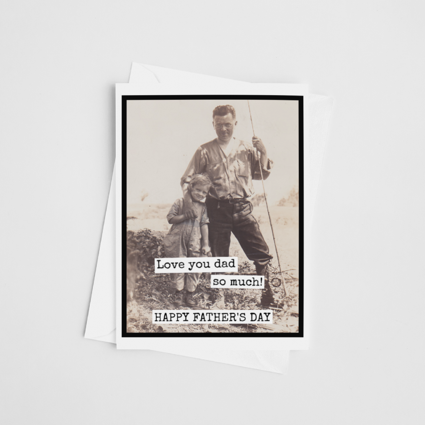 Father's Day Card. Love You Dad So Much! HAPPY FATHER'S DAY