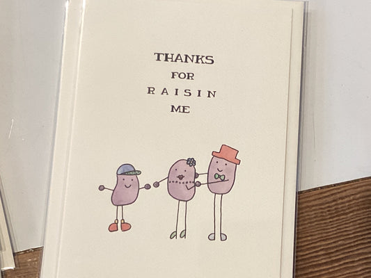 Thanks For Raisin Me Card-kenzie