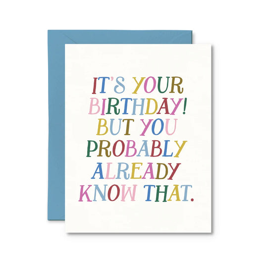 You Probably Already Know That - Birthday Card