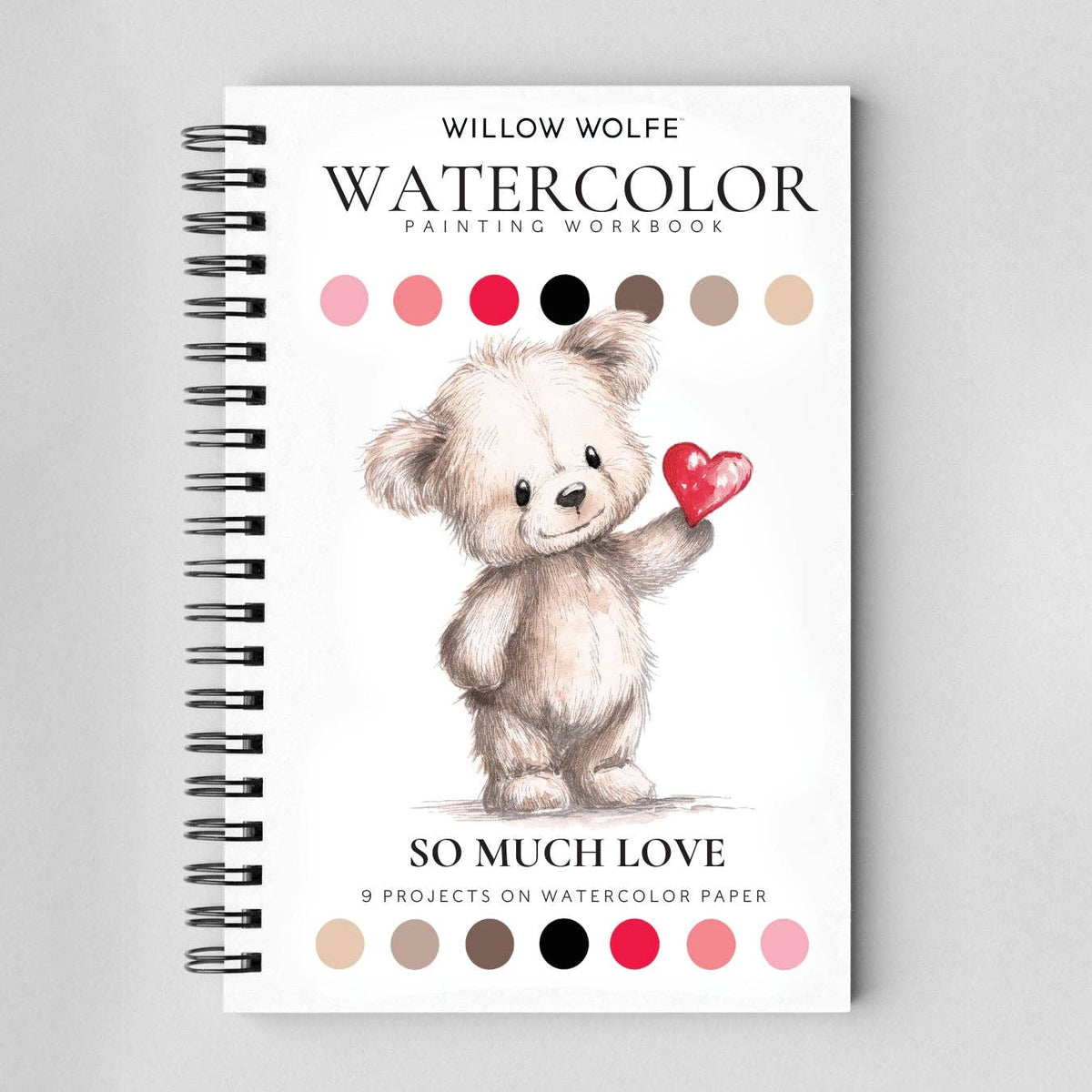 So Much Love Watercolor Workbook By Willow Wolfe