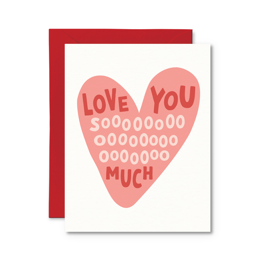 Love You Sooo Much Love Card