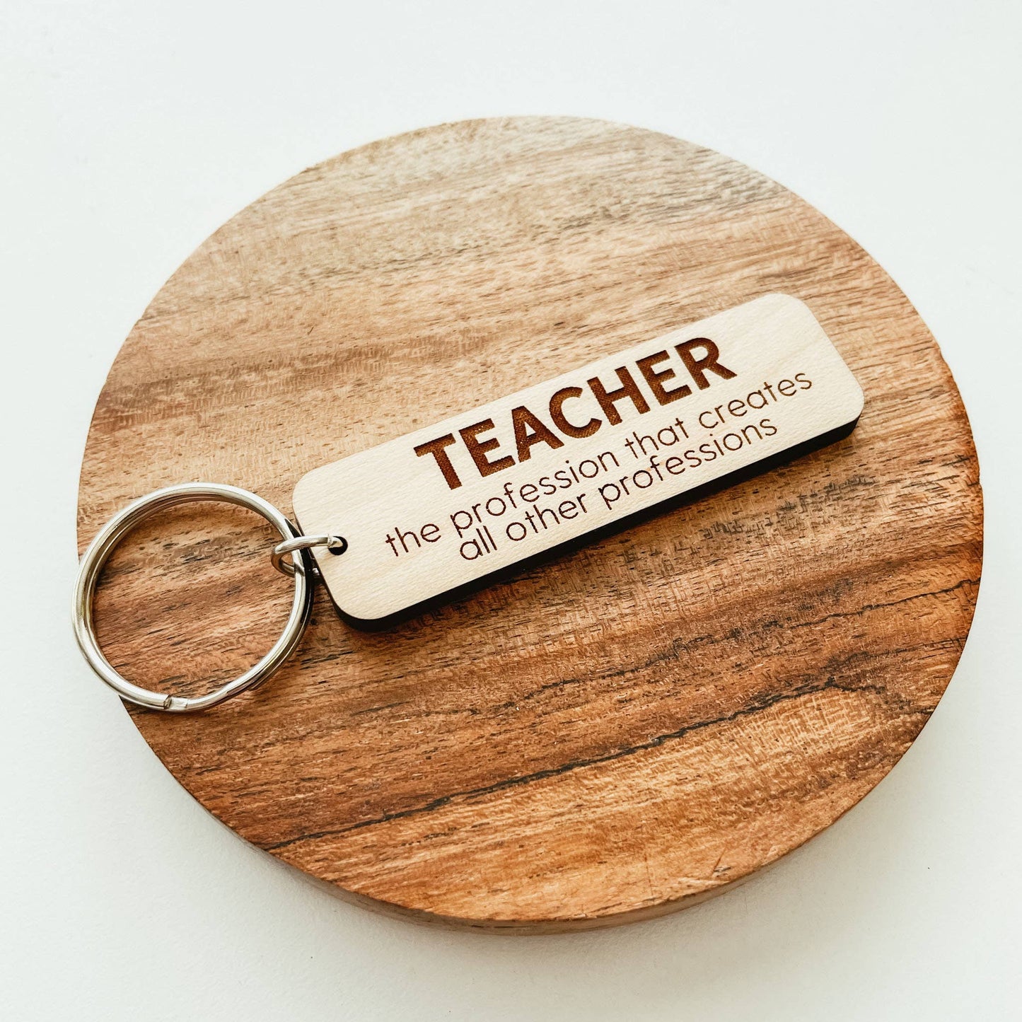 Teacher Quote Wooden Keychain