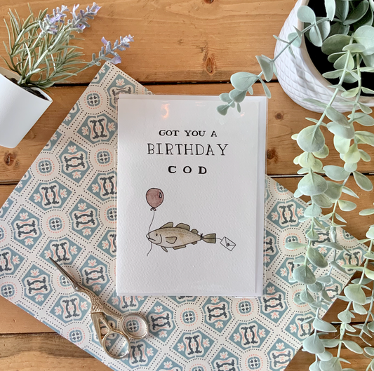 Got You A Birthday Cod - Greeting Card- kenzie